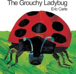 The Grouchy Ladybug by Eric Carle book cover