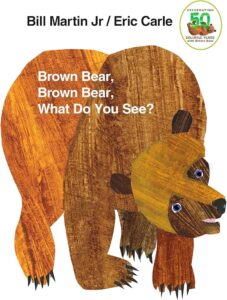 Brown Bear, Brown Bear, What Do You See? book cover