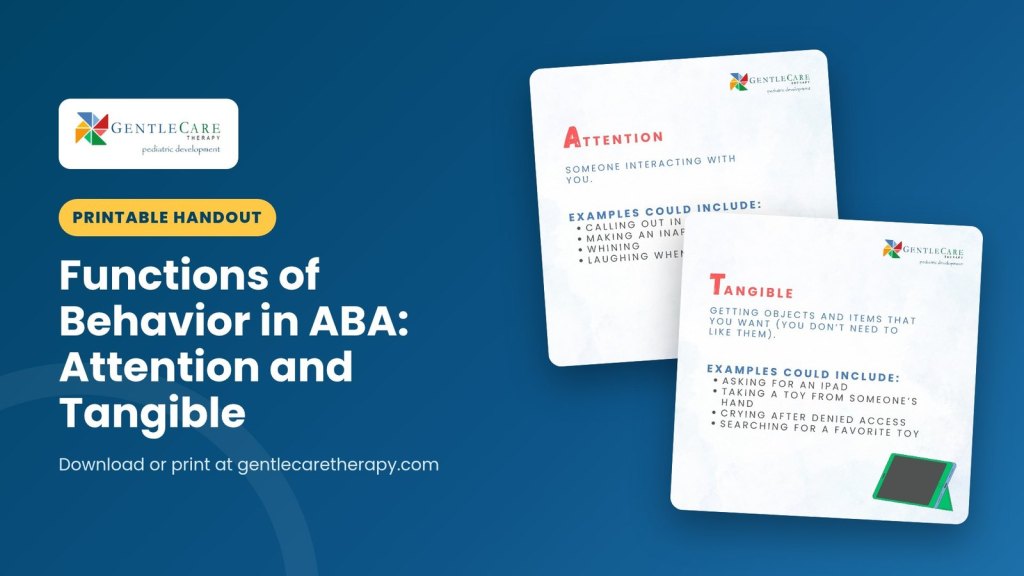 Printable GentleCare Therapy handout: Functions of Behavior in ABA: Attention and Tangible